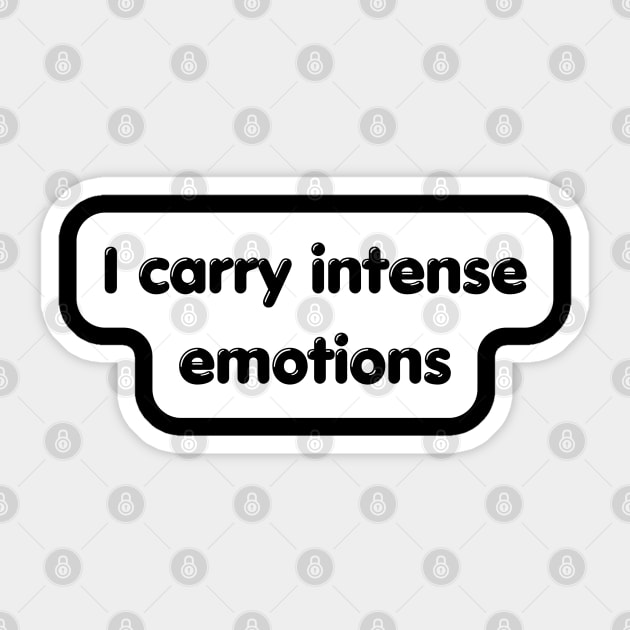 I carry emotion Sticker by Low Life Shirts
